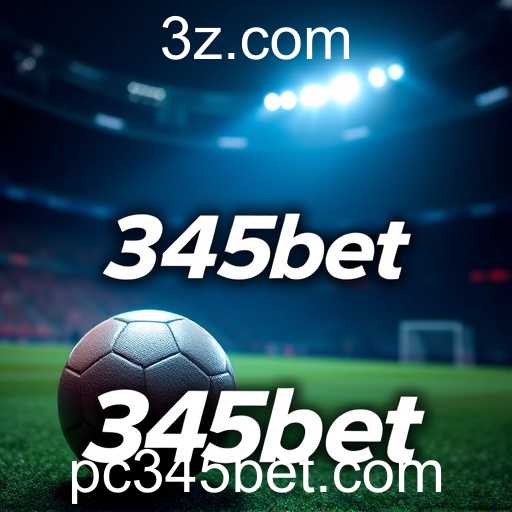 Apostas Esportivas: Crescimento e Inovações no 345bet